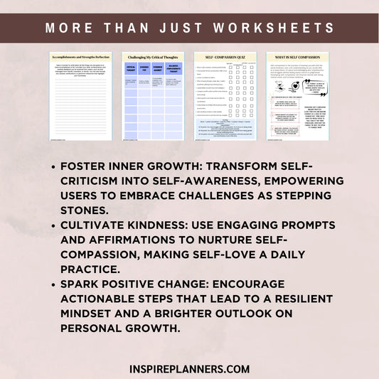 Above, three worksheet samples from the "Self Compassion Journal: A Journey of Self-Compassion" highlight fostering inner growth, cultivating kindness with affirmations, and sparking positive change for resilience.