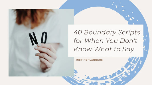 40 Boundary Scripts for When You Don't Know What to Say