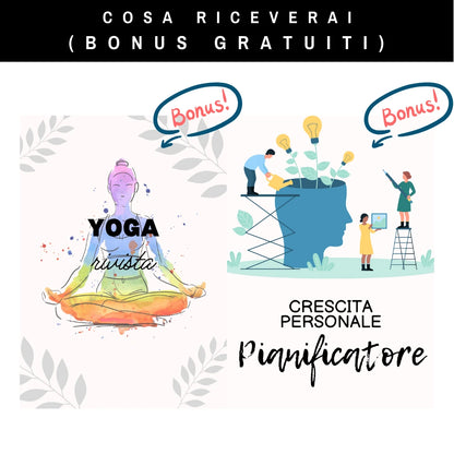 Bonus inclusi nel pacchetto: copertine del diario di yoga e del pianificatore della crescita personale in italiano.
