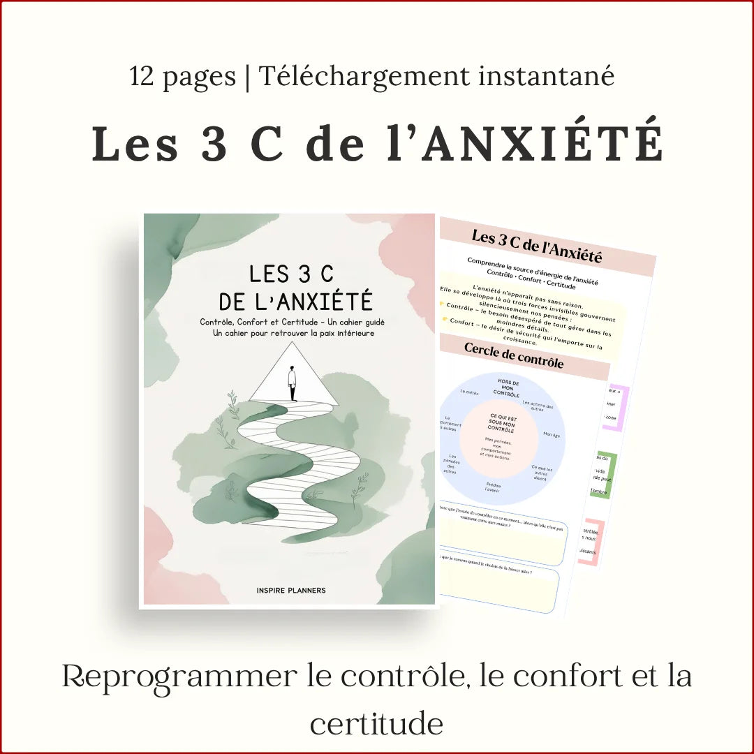 Cahier des Trois C de l'anxiété : contrôle, confort, certitude – exercices de TCC à imprimer.
