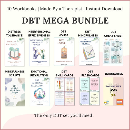 DBT Mega Bundle of 10 printable workbooks including distress tolerance, interpersonal effectiveness, DBT house, mindfulness, emotional regulation, skill cards, flashcards, and boundaries.