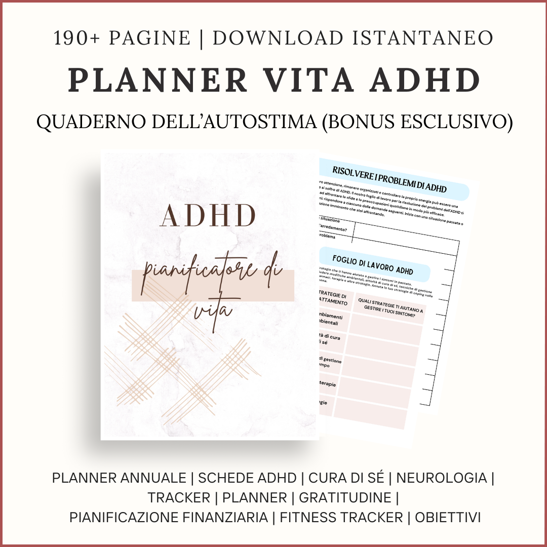 Promozione italiana per ADHD Life Planner: La Tua Guida Definitiva per una Vita Organizzata – copertina e pagine interne. Oltre 190 pagine per organizzazione ADHD, download immediato e bonus workbook autostima per benessere mentale.