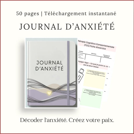 Journal d’anxiété imprimable avec 50 pages guidées pour comprendre ses pensées et créer plus de sérénité.