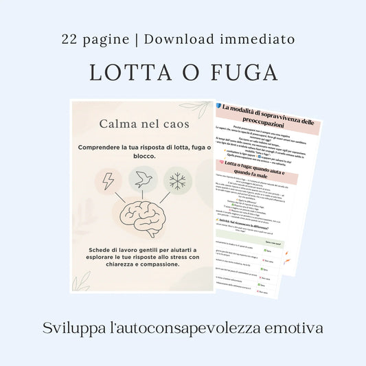 Schede Lotta o Fuga in italiano per sviluppare autoconsapevolezza emotiva e imparare a gestire lo stress.