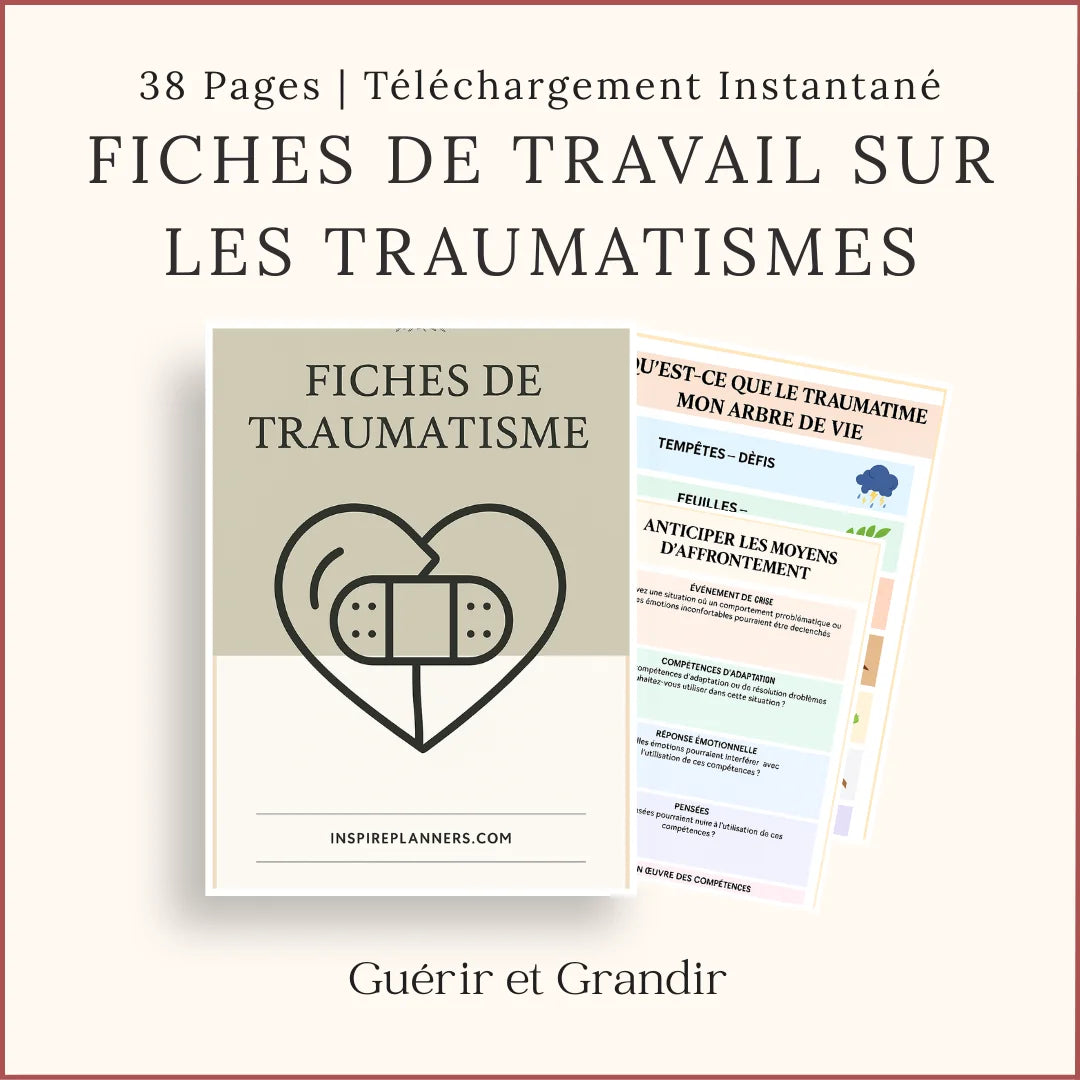 Fiches de travail sur le traumatisme PDF – 38 pages en français pour guérir et grandir.