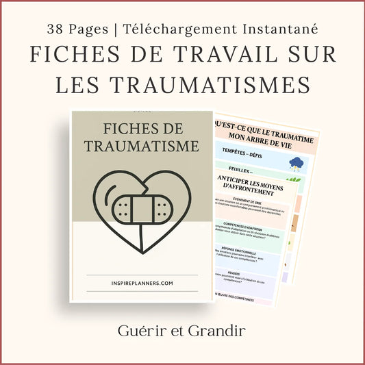 Fiches de travail sur le traumatisme PDF – 38 pages en français pour guérir et grandir.