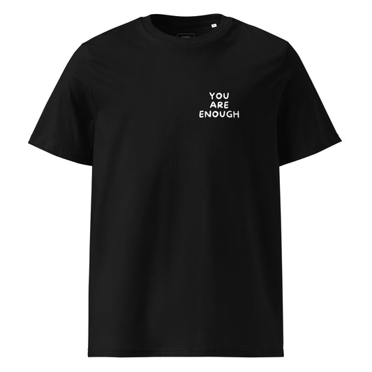 You Are Enough - Organic T-Shirt